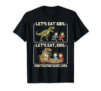 Let's Eat Kids Punctuation Saves Lives Funny Grammar Teacher T-Shirt