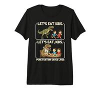 Let's Eat Kids Punctuation Saves Lives Funny Grammar Teacher T-Shirt Haut de Gamme