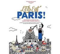 Let's Eat Paris! François-Régis Gaudry (Auteur)
