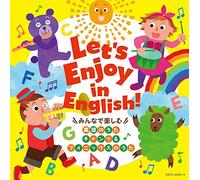 コロムビアキッズ Let's Enjoy in English! ~みんなで楽しむ 英語のうた・チャンツ&フォニックスのうた~