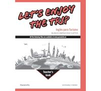 Let's Enjoy the Trip. Inglés para Turismo TEACHER´S BOOK