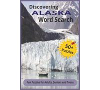 Let's Explore! ALASKA Word Search Expedition: Word Searches with Easy-to-Read Print about Alaska, National Parks, Native Alaskans and More I 6x9 ... Holiday, Road Trips and to make learning fun!