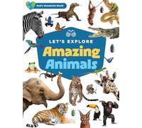 Let's Explore Amazing Animals