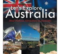 Let's Explore Australia (Most Famous Attractions In Australia)