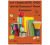 Let's Explore (CVC, CVCC Words) Consonant Vowel Consonant