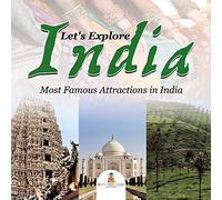Let's Explore India (Most Famous Attractions In India)