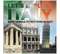 Let's Explore Italy (Most Famous Attractions In Italy) [Booklet]