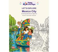 Let's Explore Mexico City: A Coloring Adventure for Ages 6-8