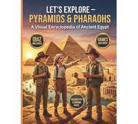 let's explore: Pyramids and Pharahos