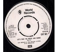 LET'S FACE THE MUSIC AND DANCE 7" (45) UK WORLD 0 B/W STORMY WEATHER (CXT501)