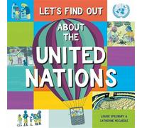 Let's Find Out About the United Nations - Louise Spilsbury - Franklin Watts - ebook (ePub) - Livre