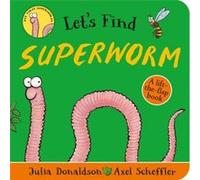 Lets Find Superworm by Julia Donaldson Julia Donaldson (Auteur)