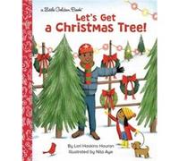 Lets Get a Christmas Tree by Nila Aye Nila Aye (Auteur)