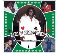 Lee Fields – Let's Get a Groove On – Vinyle 12"