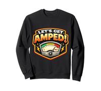 Let's Get Amped Funny Electrician Pun Blague Dire Humour Fun Sweatshirt