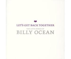 Let's Get Back Together-The Love Songs of Billy Ocean [Import]