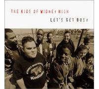Kids of Widney High - Let's Get Busy