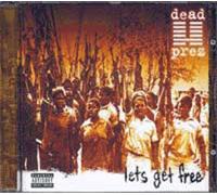 DEAD PREZ - Let's Get Free [Import]