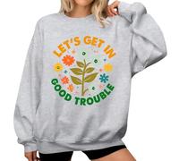 Lets Get In Good Trouble Sweatshirt Floral Graphic Shirts pour femmes, gris, XL
