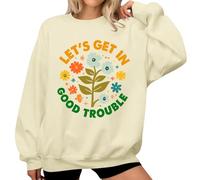 Lets Get In Good Trouble Sweatshirt Floral Graphic Shirts pour femmes, Khika., XL