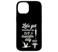 Let's Get Knocked up Transfert Day FIV Maman Fertilité Femmes Coque pour iPhone 14