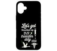 Let's Get Knocked up Transfert Day FIV Maman Fertilité Femmes Coque pour iPhone 16 Plus