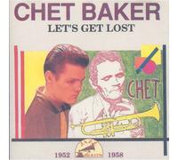 Let's Get Lost 1952-1958