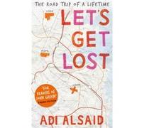 Let's Get Lost Alsaid, Adi (Auteur)