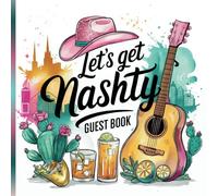 Let's Get Nashty: Gorgeous Nashville Theme Bachelorette or Birthday Party Guest Book With Gift Tracker & Photo Album to Preserve Special Memories