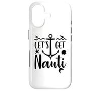 Let's Get Nauti Decoration Lets Get Nauti Bachelorette Party Coque pour iPhone 17