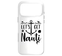 Let's Get Nauti Decoration Lets Get Nauti Bachelorette Party Coque pour iPhone 17 Pro Max
