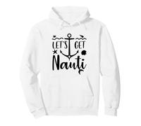 Let's Get Nauti Shirt,Bachelorette Party Tops,Lets Get Nauti Sweat à Capuche