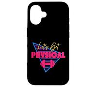 Lets Get Physical Workout Gym Totally Rad Retro 80'S Coque pour iPhone 16