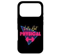 Lets Get Physical Workout Gym Totally Rad Retro 80'S Coque pour iPhone 17 Pro