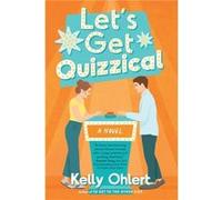 Lets Get Quizzical by Kelly Ohlert Kelly Ohlert (Auteur)