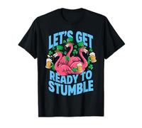 Lets Get Ready to Stumble St Patrick Day Flamants Roses T-Shirt