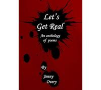 Let's Get Real: an anthology of poems