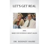 Let's Get Real And: Make Our Schools Great Again