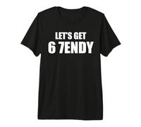 Let's Get Sendy 67 Six Seven 7endy 6 7endy 67 Meme Funny 6 7 T-Shirt Haut de Gamme