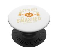 Let's Get Smashed Funny Halloween Design PopSockets PopGrip Adhésif