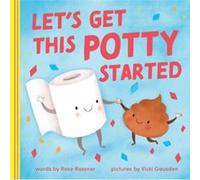 Lets Get This Potty Started by Rose Rossner Rose Rossner (Auteur)