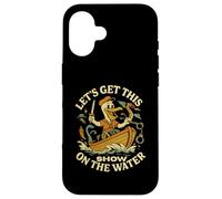 Let's Get This Show on the Water - Bateau Sailing Adventure Coque pour iPhone 16