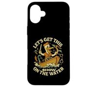 Let's Get This Show on the Water - Bateau Sailing Adventure Coque pour iPhone 16 Plus