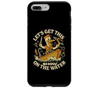 Let's Get This Show on the Water - Bateau Sailing Adventure Coque pour iPhone 7 Plus/8 Plus