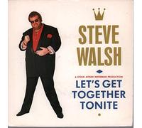 Let's Get Together Tonite - Steve Walsh 7" 45