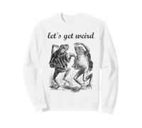 Let's Get Weird Dancing Frogs Conte de fées Strange Dream Sweatshirt