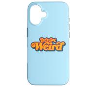 Let's Get Weird Vintage Festival Typography Coque pour iPhone 16