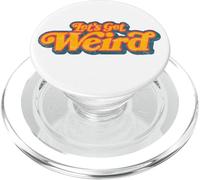 Let's Get Weird Vintage Festival Typography PopSockets PopGrip pour MagSafe