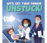 Let's Get Your Tongue Unstuck!