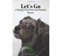 Let's Go A Happy Pup Poem And Simple Mazes
